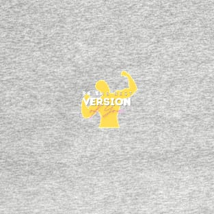 EPIC GYM - Be the Best Version of yourself T-Shirt